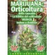 LIBRO MARIJUANA: ORTICULTURA DELLA CANNABIS LA BIBBIA DEL COLTIVATORE MEDICO INDOOR E OUTDOOR